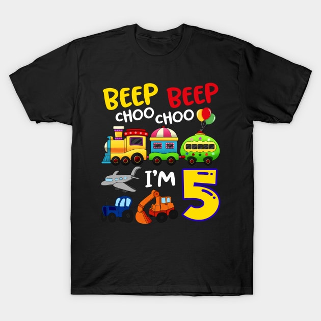 Beep Beep Chooo Chooo I am 5 Birthday Kids T-Shirt by Margaretsantana